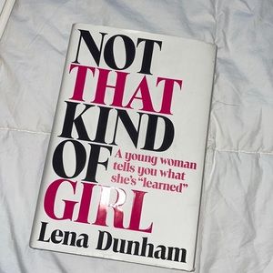 Not that Kind of Girl by Lena Dunham